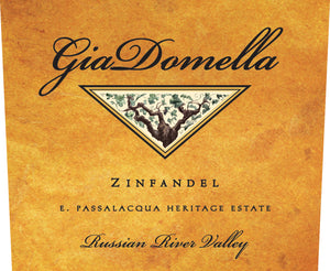2016 GiaDomella Russian River Valley Estate Zinfandel - E. Passalacqua Heritage Estate