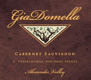 2004 GiaDomella Alexander Valley Estate Cabernet Sauvignon - E. Passalacqua Heritage Estate