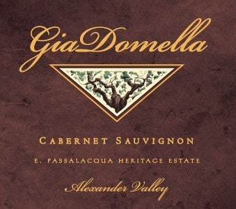 2012 GiaDomella Alexander Valley Estate Cabernet Sauvignon - E. Passalacqua Heritage Estate